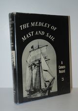 Medley of Mast and Sail A Camera Record 2