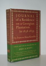 JOURNAL of a RESIDENCE on a GEORGIAN PLANTATION in 1838 - 1839.