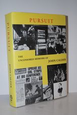 Pursuit The Uncensored Memoirs of John Calder