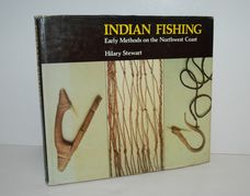 Indian Fishing - Early Methods on the Northwest Coast