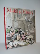 Making History Antiquaries in Britain, 1707-2007