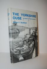 Yorkshire Ouse The History of a River Navigation