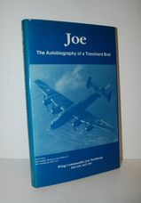 Joe The Autobiography of a Trenchard Brat