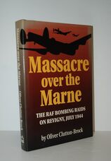 Massacre over the Marne RAF Bombing Raids on Revigny, July 1944