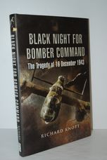 Black Night for Bomber Command - the Tragedy of 16 December 1943