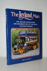 The Leyland Man The History, Rediscovery and Resurrection of the Early