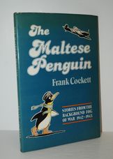 The Maltese Penguin Stories from the Background Fog of War 1942-1943