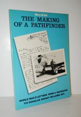 The Making of a Pathfinder World War II Letters from a Navigator F/O
