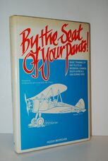 By the Seat of Your Pants Basic Training of Royal Air Force Pilots in