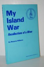 My Island War Recollections of a Wren