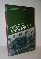 Heroic Endeavour The Remarkable Story of One Pathfinder Force Attack, a