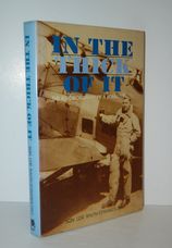 In the Thick of It Autobiography of a Bomber Pilot