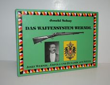 Das Waffensystem Werndl Josef Werndl - Erfolg Und Dynamik Aus Steyr