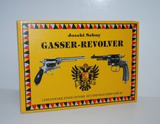 Gasser-Revolver Lebenswerk Einer Österr, Büchsenmacherfamilie