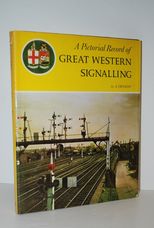 Pictorial Record of Great Western Signalling