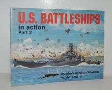 U. S. Battleships in Action, Part 2 - Warships No. 4 Pt. 2