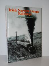 Irish Narrow Gauge Railways A View from the Past