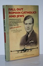 Fall out Roman Catholics and Jews A Personal Account of This Distinguished