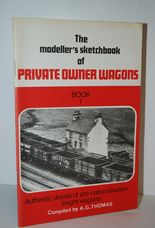 The Modeller's Sketchbook of Private Owner Wagons, Book One
