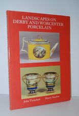 Landscapes on Derby and Worcester Porcelain