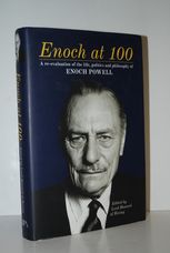 Enoch At 100 A Re-Evaluation of the Life, Politics and Philosophy of Enoch