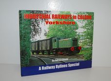 Industrial Railways in Colour - Yorkshire