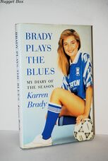 BRADY PLAYS the BLUES My Diary of the Season