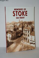 Memories of Stoke-On-Trent