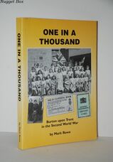 One in a Thousand - Burton Upon Trent in the Second World War
