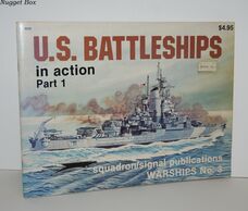 U. S. Battleships in Action, Part 1 - Warships No. 3 Pt. 1