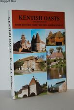 Kentish Oasts 16Th-20Th Century Their History, Construction and Equipment