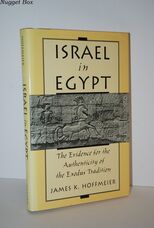 Israel in Egypt Evidence for the Authenticity of the Exodus Tradition