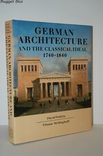 German Architecture and The Classical Ideal 1740-1840