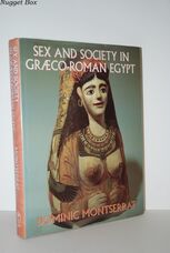Sex and Society in Graeco-Roman Egypt