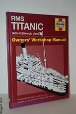 RMS Titanic Manual An Insight Into the Design, Construction and Operation