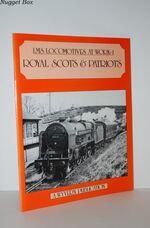 LMS LOCOMOTIVE AT WORK - 1 ROYAL SCOTS & PATRIOTS