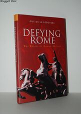 Defying Rome The Rebels of Roman Britain