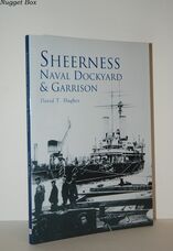 Sheerness Naval Dockyard & Garrison
