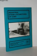 Industrial Steam Locomotives of Cuba