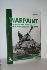 Warpaint - Colours and Markings of British Army Vehicles 1903-2003 Volume 2