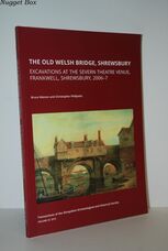 The Old Welsh Bridge, Shrewsbury Excavations At the Severn Theatre Venue,