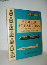 Bomber Squadrons of the Raf and Their Aircraft