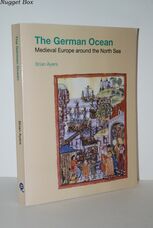 The German Ocean Medieval Europe around the North Sea