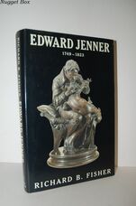 Edward Jenner 1749 - 1823 A Biography