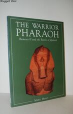 The Warrior Pharaoh - Rameses II and the Battle of Quadesh