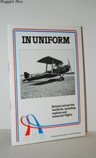 In Uniform Britain's Airworthy Warbirds