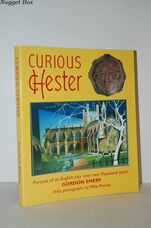 Curious Chester Portrait of an English City over Two Thousand Years