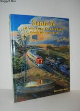 Santa Fe in the Lone Star State Color Pictorial, Vol. 1 1949-1969
