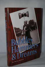 Bubbles, Hammers & Dreams