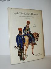 15th the King's Hussars Dress and Appointments, 1759-1914